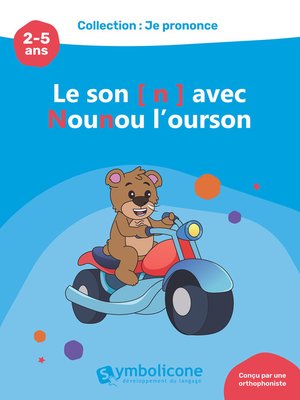 cover image of Je prononce le son [n] avec Nounou l'ourson